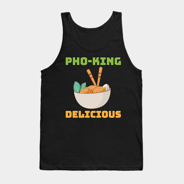 Pho king delicious Tank Top by sj_arts